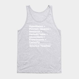 Science Teacher Equation - white text Tank Top